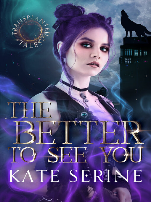 Title details for The Better to See You by Kate SeRine - Available